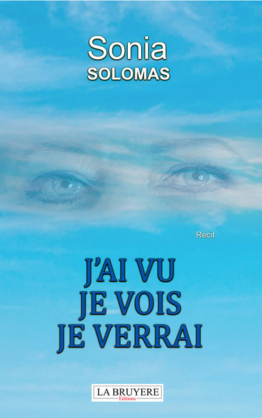 J´AI VU JE VOIS JE VERRAI