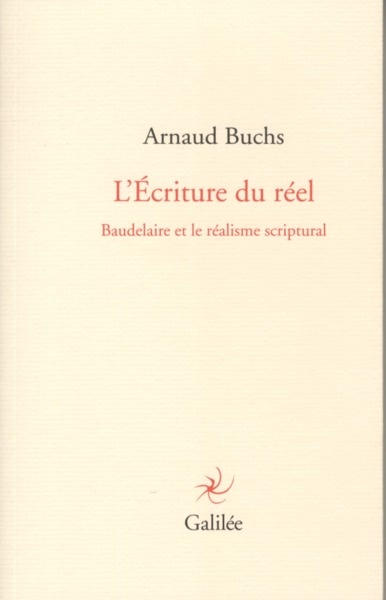 L´ECRITURE DU REEL - BAUDELAIRE ET LE REALISME SCRIPTURAL