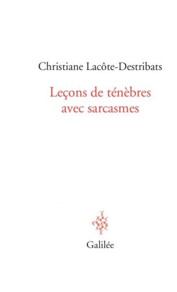 LECONS DE TENEBRES AVEC SARCASMES