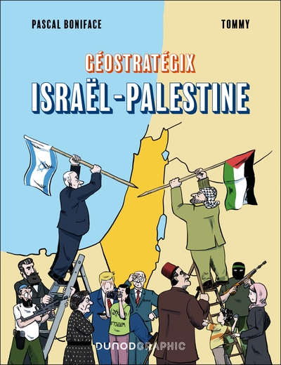 GEOSTRATEGIX : ISRAEL-PALESTINE - GEOPOLITIQUE D´UN CONFLIT
