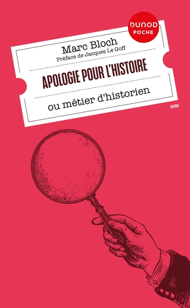 APOLOGIE POUR L´HISTOIRE - OU METIER D´HISTORIEN