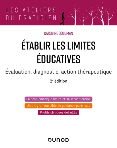 ETABLIR LES LIMITES EDUCATIVES - 2E ED. - EVALUATION, DIAGNOSTIC, ACTION THERAPEUTIQUE