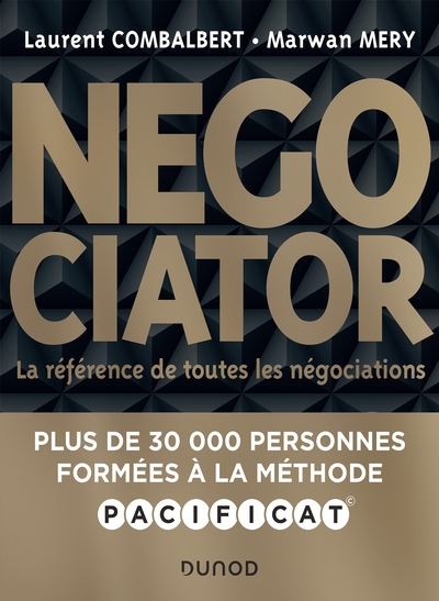 NEGOCIATOR - 2E ED. - LA REFERENCE DE TOUTES LES NEGOCIATIONS