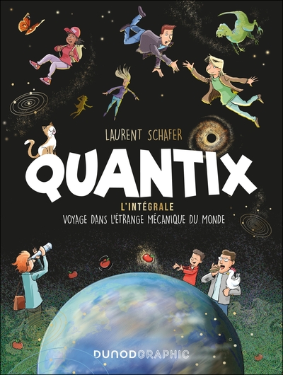 QUANTIX - L´INTEGRALE - VOYAGE DANS LA MECANIQUE DU MONDE