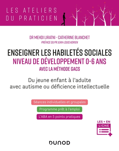 ENSEIGNER LES HABILETES SOCIALES - NIVEAU DE DEVELOPPEMENT 0-6 ANS - AVEC L