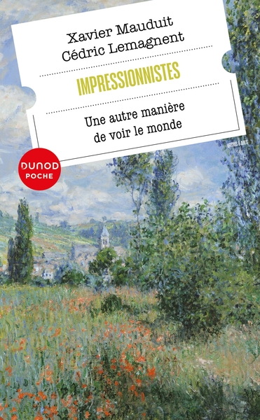 IMPRESSIONNISTES - UNE AUTRE MANIERE DE VOIR LE MONDE