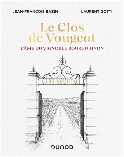 CLOS DE VOUGEOT - L´AME DU VIGNOBLE BOURGUIGNON