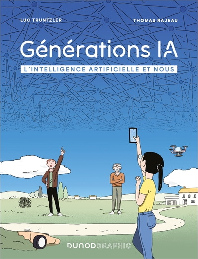 GENERATIONS IA - L´INTELLIGENCE ARTIFICIELLE ET NOUS