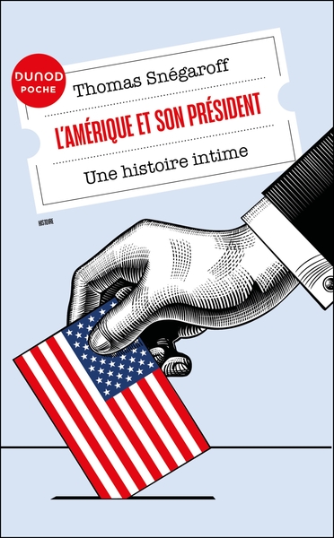 L´AMERIQUE ET SON PRESIDENT - UNE HISTOIRE INTIME