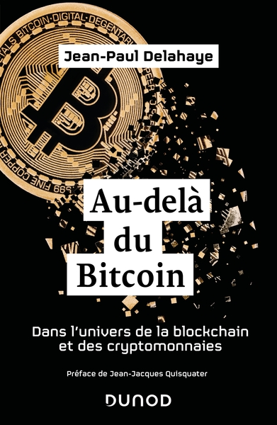 AU-DELA DU BITCOIN - DANS L´UNIVERS DE LA BLOCKCHAIN ET DES CRYPTOMONNAIES