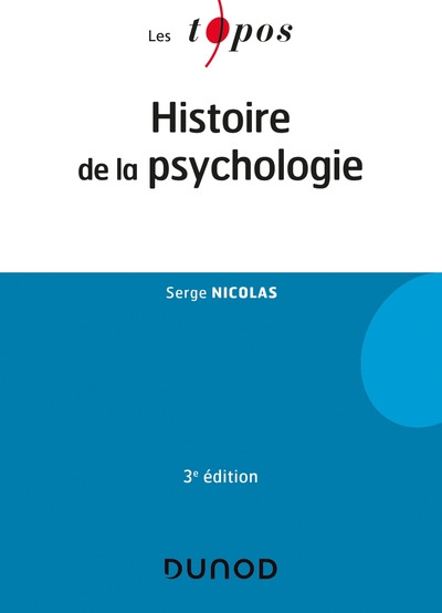 HISTOIRE DE LA PSYCHOLOGIE - 3E ED.