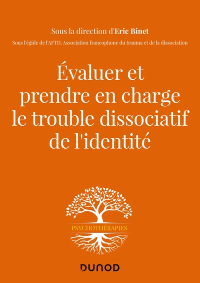 EVALUER ET PRENDRE EN CHARGE LE TROUBLE DISSOCIATIF DE L´IDENTITE