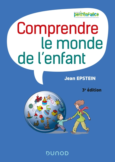 COMPRENDRE LE MONDE DE L´ENFANT - 3E ED.