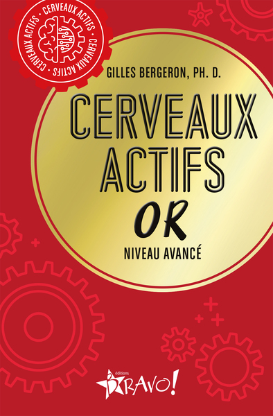 CERVEAUX ACTIFS - OR - NIVEAU AVANCE