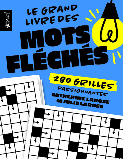 GRAND LIVRE DES MOTS FLECHES 280 GRILLES PASSIONNANTES