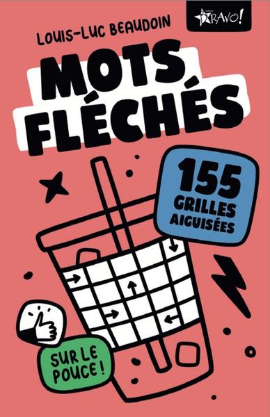 MOTS FLECHES SUR LE POUCE - 155 GRILLES AIGUISEES