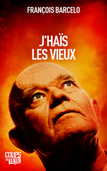 J´HAIS LES VIEUX