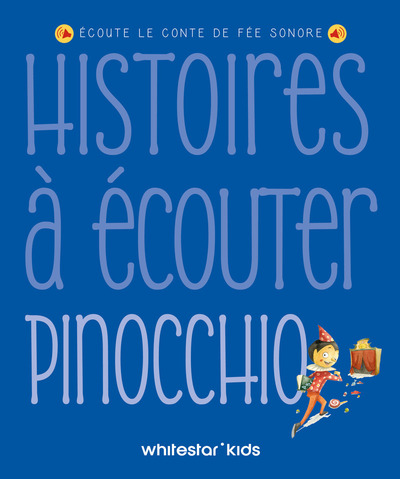 HISTOIRES A ECOUTER - PINOCCHIO