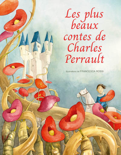 PLUS BEAUX CONTES DE CHARLES PERRAULT