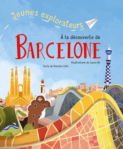 JEUNES EXPLORATEURS A LA DECOUVERTE DE BARCELONE