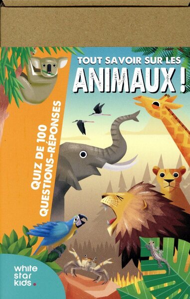 TOUT SAVOIR SUR LES ANIMAUX - QUIZ DE 100 QUESTIONS-REPONSES