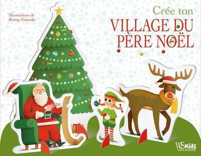 CREE TON VILLAGE DU PERE NOEL