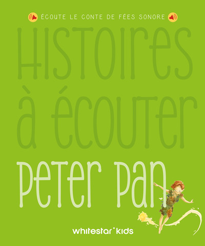 HISTOIRES A ECOUTER - PETER PAN