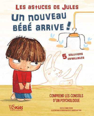 ASTUCES DE JULES - UN NOUVEAU BEBE ARRIVE !