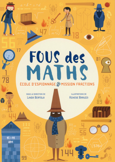 FOUS DES MATHS - ECOLE D´ESPIONNAGE MISSION FRACTIONS