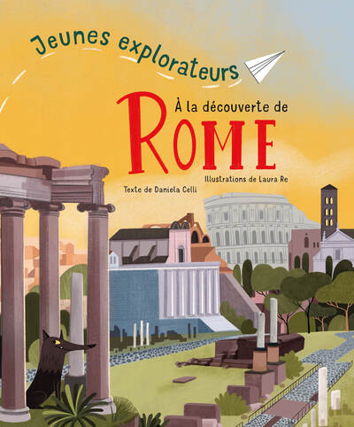 JEUNES EXPLORATEURS A LA DECOUVERTE DE ROME