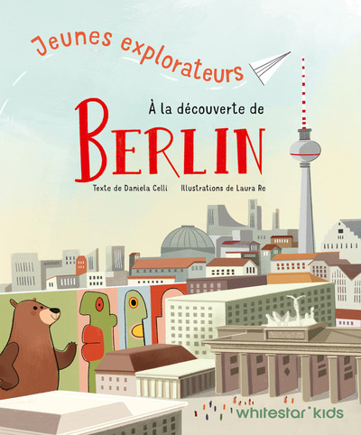JEUNES EXPLORATEURS A LA DECOUVERTE DE BERLIN