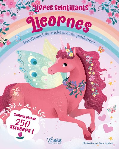LICORNES - LIVRES SCINTILLANTS - HABILLE-MOI DE STICKERS ET DE PAILLETTES