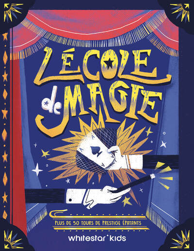 L´ECOLE DE MAGIE - PLUS DE 50 TOURS DE PRESTIGE EPATANTS