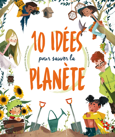 10 IDEES POUR SAUVER LA PLANETE - LIVRE