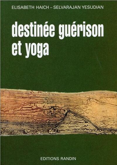 DESTINEE GUERISON ET YOGA