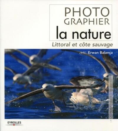 PHOTOGRAPHIEZ LA NATURE. LITTORAL ET COTE SAUVACE