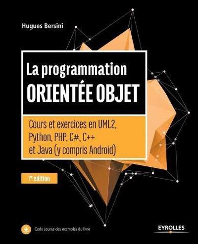 PROGRAMMATION ORIENTEE OBJET - - COURS ET EXERCICES EN UML2, PYTHON, PHP