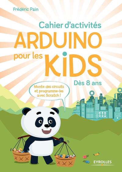 CAHIER D ACTIVITES ARDUINO POUR LES KIDS