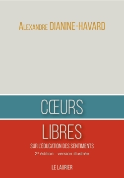 COEURS LIBRES - SUR L´EDUCATION DES SENTIMENTS - EDITION ILLUSTREE