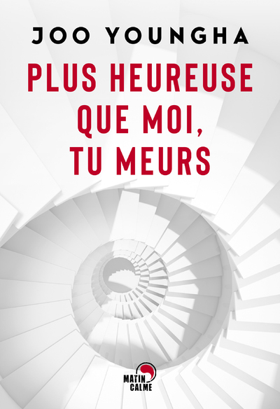 PLUS HEUREUSE QUE MOI, TU MEURS