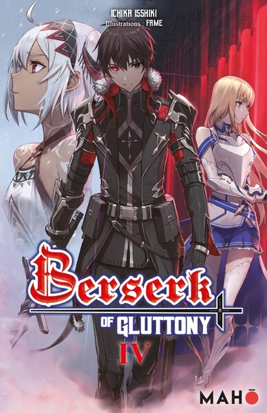 BERSERK OF GLUTTONY (LIGHT NOVEL) - BERSERK OF GLUTTONY T04 (LIGHT NOVEL)