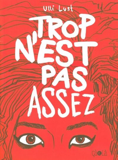 TROP N´EST PAS ASSEZ