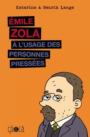 EMILE ZOLA A L´USAGE DES PERSONNES PRESSEES