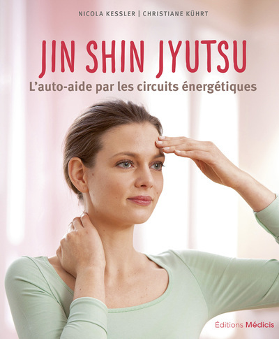 JIN SHIN JYUTSU - L´AUTO-AIDE PAR LES CIRCUITS ENERGETIQUES