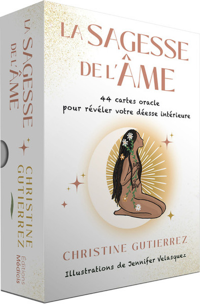 SAGESSE DE L´AME - 44 CARTES ORACLE POUR REVELER VOTRE DEESSE INTERIEURE