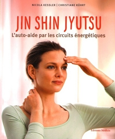 JIN SHIN JYUTSU ,AUTO - AIDE PAR CIRCUITS ENERGETIQUES