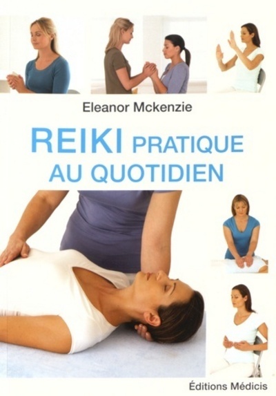 REIKI PRATIQUE AU QUOTIDIEN