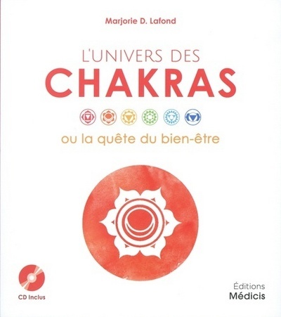 UNIVERS DES CHAKRAS OU LA QUETE DU BIEN ETRE