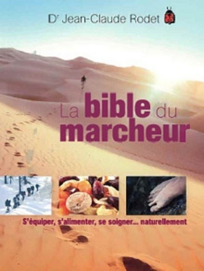 BIBLE DU MARCHEUR (LA)