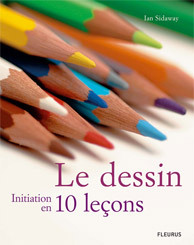 DESSIN - INITIATION EN 10 LECONS (LE)